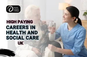 High Paying Careers in Health and Social Care UK