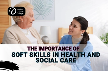 Soft Skills in Health and Social Care