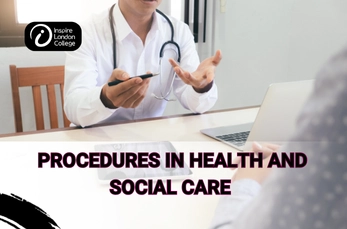 Procedures in Health and Social Care