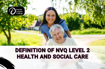 NVQ Level 2 Health and Social Care
